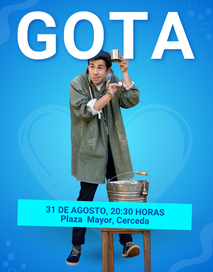 Póster del espectáculo "GOTA" con un artista que sostiene una taza y gesticula, de pie junto a un cubo y un taburete.