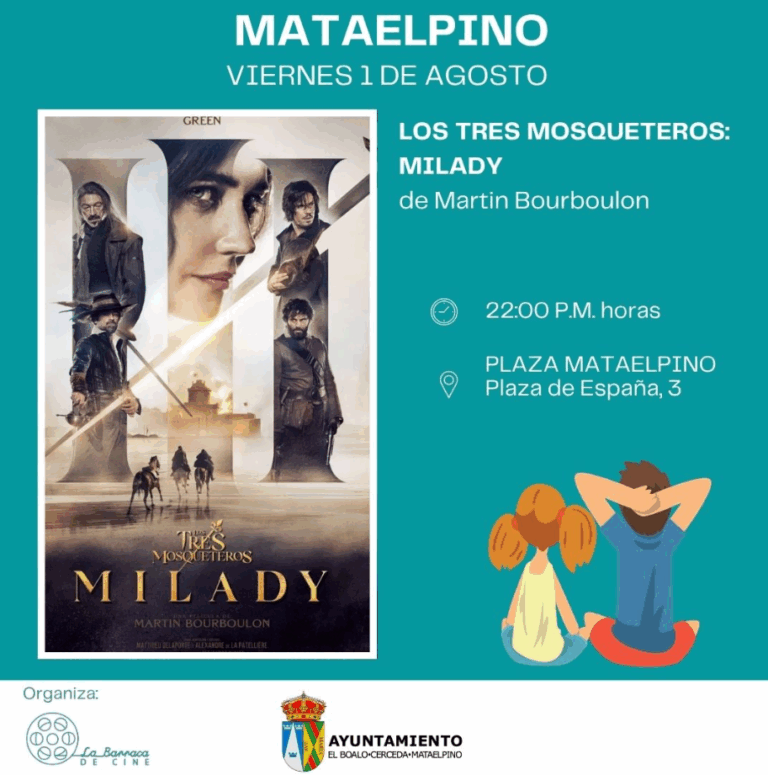 Póster de la película "Los Tres Mosqueteros: Milady" con los personajes principales. El póster incluye la fecha, hora y lugar de una proyección en Mataelpino.
