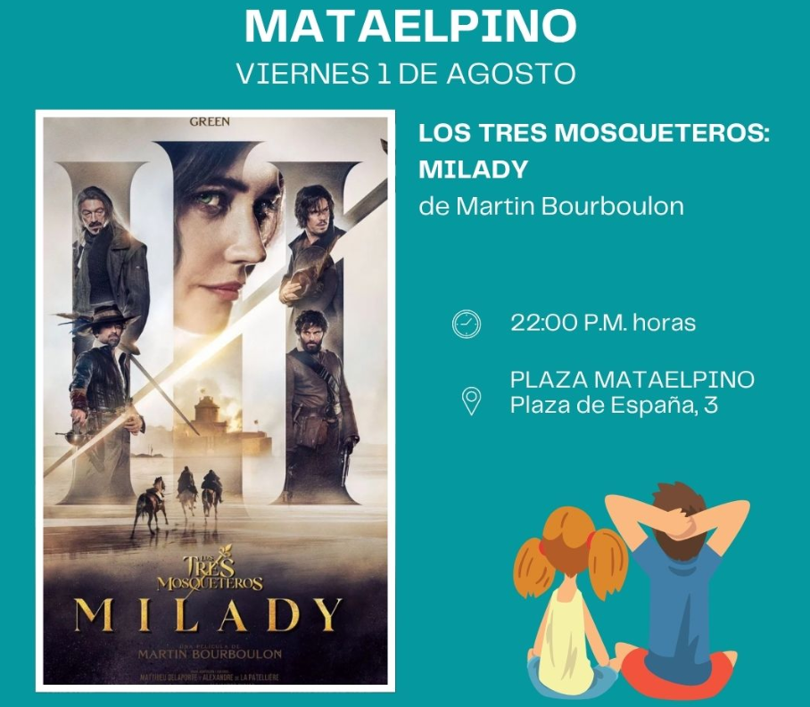 Póster de la película "Los Tres Mosqueteros: Milady" con los personajes principales. El póster incluye la fecha, hora y lugar de una proyección en Mataelpino.